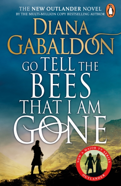 Go Tell the Bees that I am Gone : (Outlander 9), EPUB eBook
