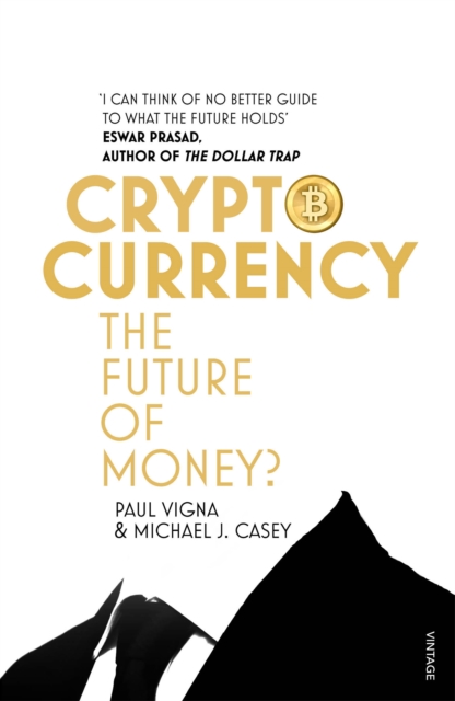 Cryptocurrency : The ultimate go-to guide for the Bitcoin curious, EPUB eBook