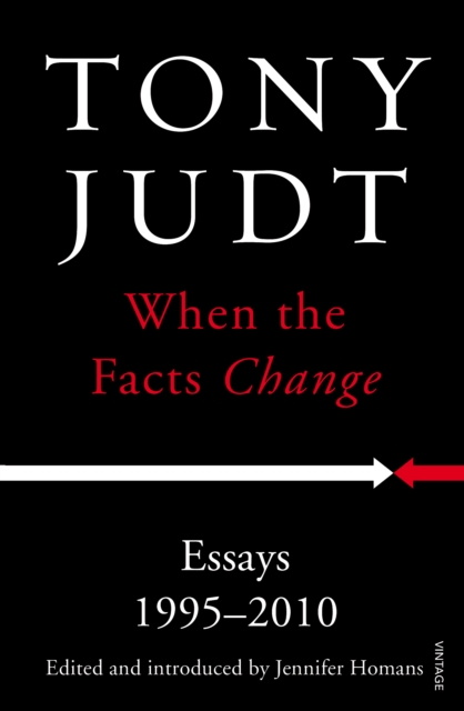 When the Facts Change : Essays 1995 - 2010, EPUB eBook