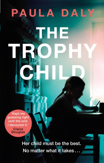 The Trophy Child : a twisty and unputdownable domestic thriller, EPUB eBook