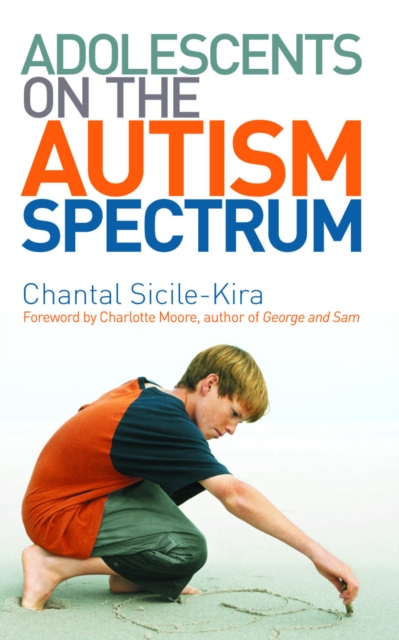 Adolescents on the Autism Spectrum : Foreword by Charlotte Moore, EPUB eBook