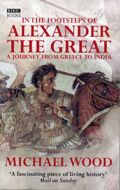 In The Footsteps Of Alexander The Great, EPUB eBook