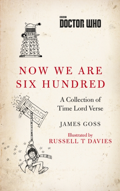 Doctor Who: Now We Are Six Hundred : A Collection of Time Lord Verse, EPUB eBook
