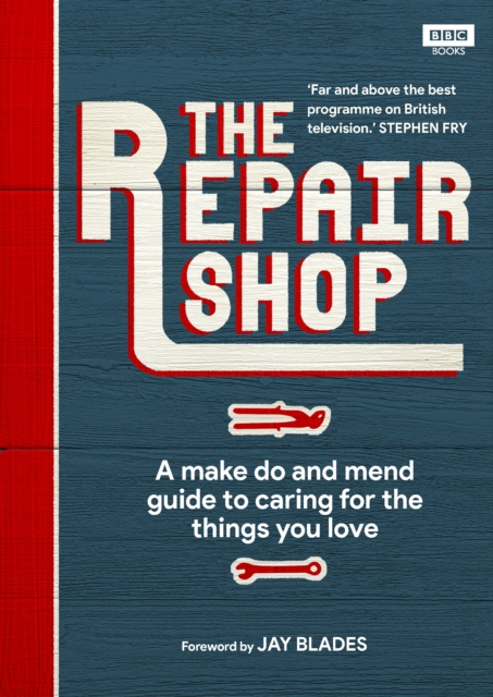 The Repair Shop : A Make Do and Mend Handbook, EPUB eBook