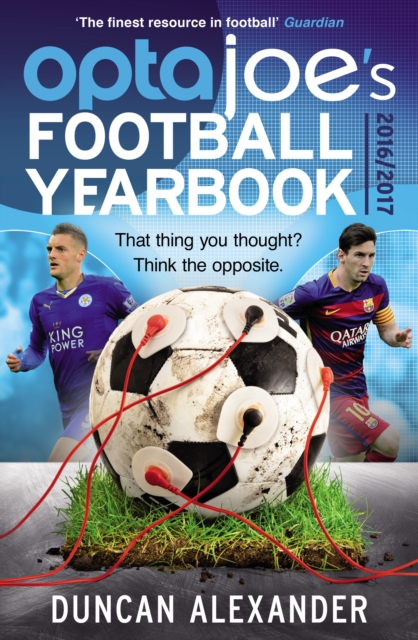 OptaJoe's Football Yearbook 2016 : That thing you thought? Think the opposite., EPUB eBook