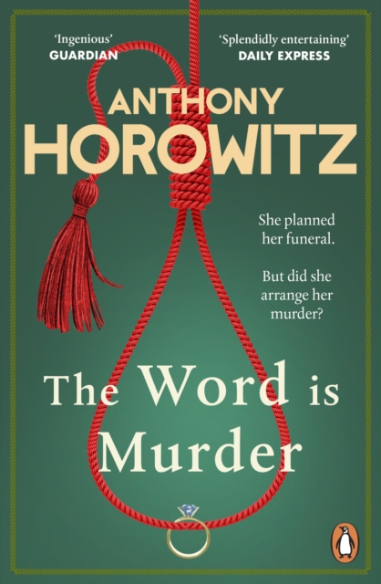 The Word Is Murder : The bestselling mystery from the author of Magpie Murders – you've never read a crime novel quite like this, EPUB eBook