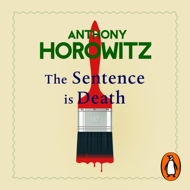 The Sentence is Death : A mind-bending murder mystery from the bestselling author of THE WORD IS MURDER, eAudiobook MP3 eaudioBook