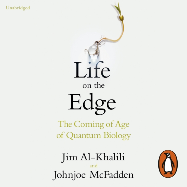 Life on the Edge : The Coming of Age of Quantum Biology, eAudiobook MP3 eaudioBook