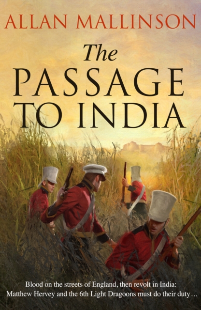 The Passage to India : (The Matthew Hervey Adventures: 13): a high-octane and fast-paced military action adventure guaranteed to have you gripped!, EPUB eBook