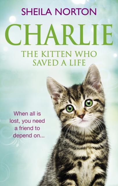 Charlie the Kitten Who Saved A Life, EPUB eBook