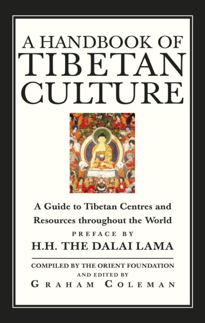 A Handbook Of Tibetan Culture : A Guide to Tibetan Centres and Resources Throughout the World, EPUB eBook
