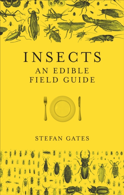 Insects : An Edible Field Guide, EPUB eBook