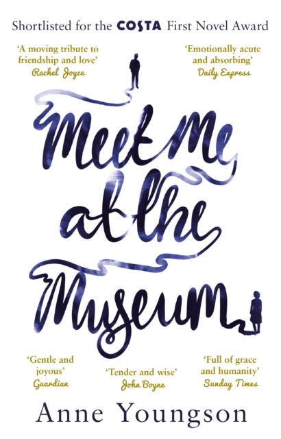 Meet Me at the Museum : Shortlisted for the Costa First Novel Award 2018, EPUB eBook