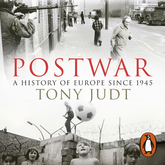 Postwar : A History of Europe Since 1945, eAudiobook MP3 eaudioBook