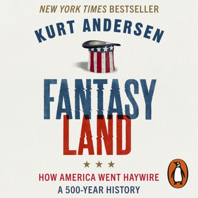 Fantasyland : How America Went Haywire: A 500-Year History, eAudiobook MP3 eaudioBook