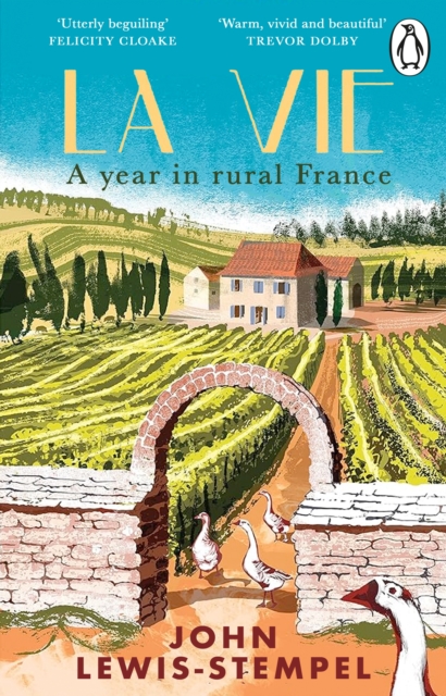 La Vie : A year in rural France, EPUB eBook