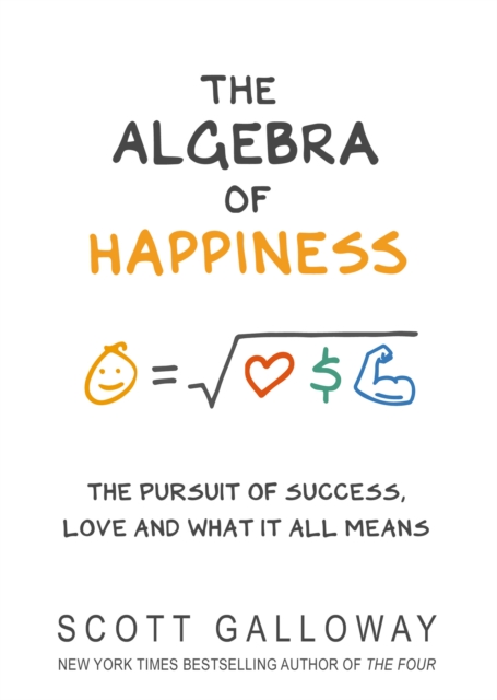 The Algebra of Happiness : The pursuit of success, love and what it all means, EPUB eBook
