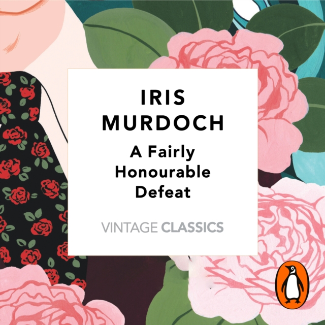 A Fairly Honourable Defeat (Vintage Classics Murdoch Series), eAudiobook MP3 eaudioBook