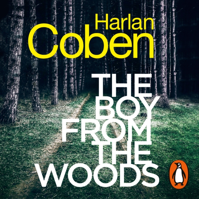 The Boy from the Woods : From the #1 bestselling creator of the hit Netflix series Fool Me Once, eAudiobook MP3 eaudioBook