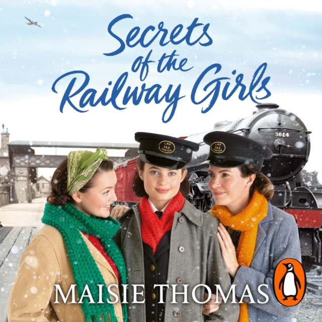 Secrets of the Railway Girls, eAudiobook MP3 eaudioBook