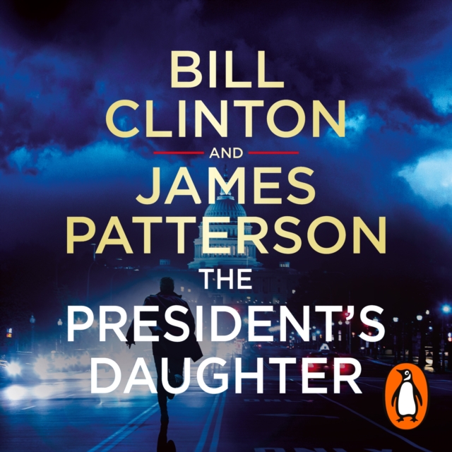 The President's Daughter : the #1 Sunday Times bestseller, eAudiobook MP3 eaudioBook