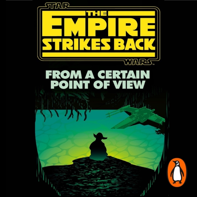 From a Certain Point of View : The Empire Strikes Back (Star Wars), eAudiobook MP3 eaudioBook