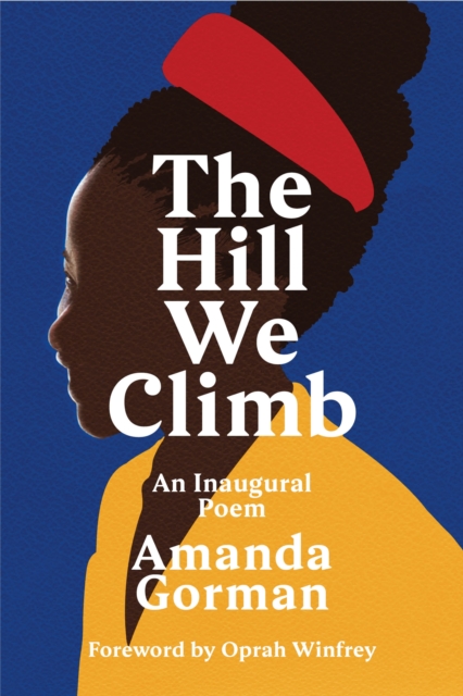 The Hill We Climb : An Inaugural Poem, EPUB eBook