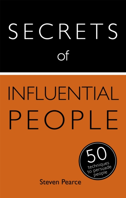 Secrets of Influential People : 50 Techniques to Persuade People, EPUB eBook