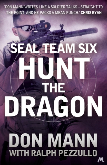 SEAL Team Six Book 6: Hunt the Dragon, EPUB eBook
