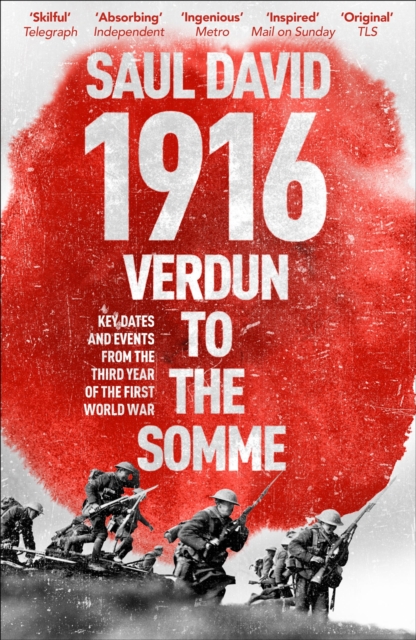 1916: Verdun to the Somme : Key Dates and Events from the Third Year of the First World War, EPUB eBook