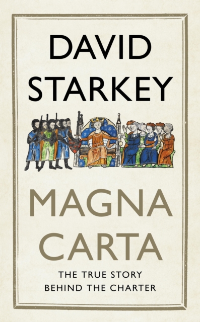 Magna Carta : The True Story Behind the Charter, EPUB eBook