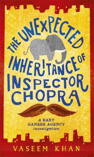 The Unexpected Inheritance of Inspector Chopra, Hardback Book
