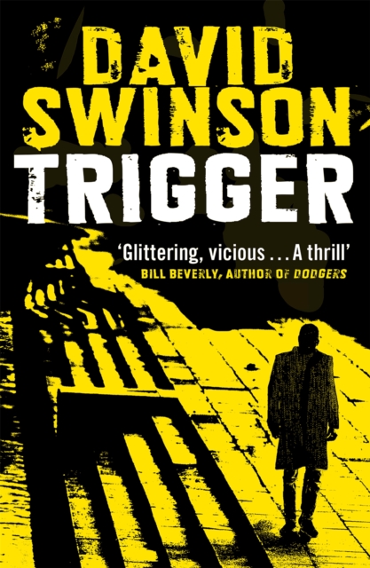 Trigger : The gritty new thriller by a former Major Crimes detective, Paperback / softback Book