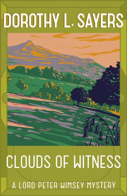 Clouds of Witness : From 1920 to 2023, classic crime at its best, Paperback / softback Book