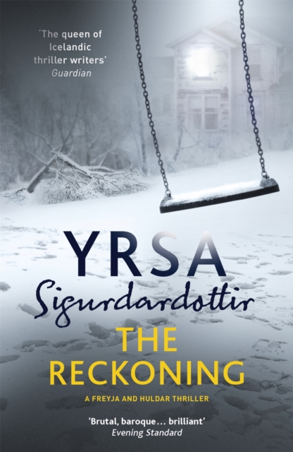 The Reckoning : A Completely Chilling Thriller, from the Queen of Icelandic Noir, Paperback / softback Book