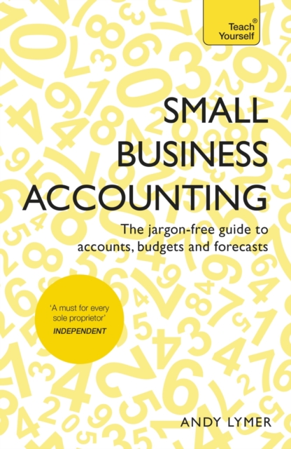 Small Business Accounting : The jargon-free guide to accounts, budgets and forecasts, EPUB eBook