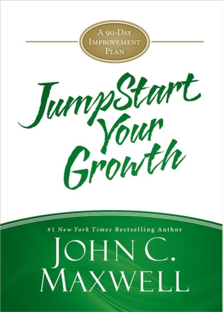 JumpStart Your Growth : A 90-Day Improvement Plan, Hardback Book