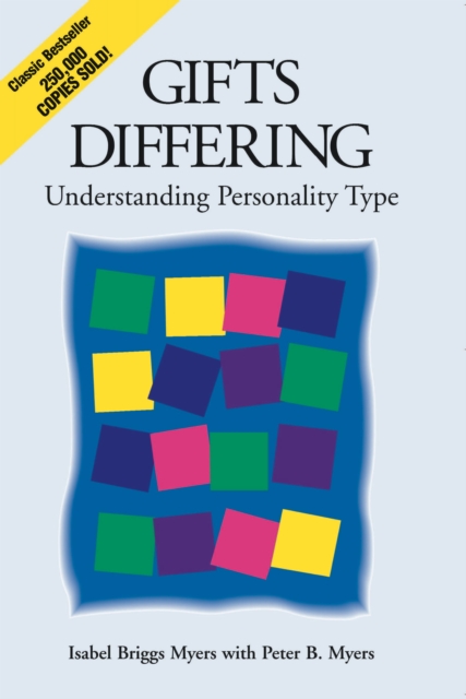 Gifts Differing : Understanding Personality Type - The original book behind the Myers-Briggs Type Indicator (MBTI) test, EPUB eBook