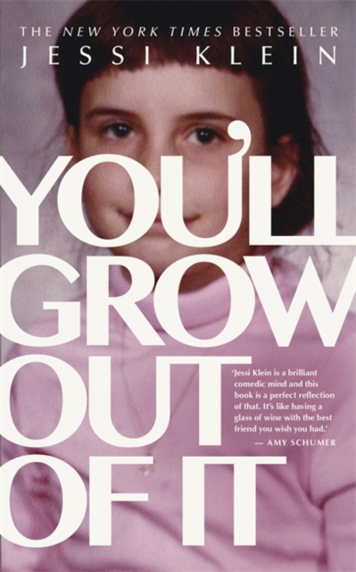 You'll Grow Out of It, Paperback / softback Book