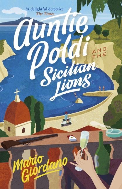 Auntie Poldi and the Sicilian Lions : A charming detective takes on Sicily's underworld in the perfect summer read, Paperback / softback Book