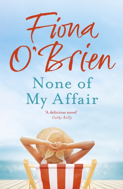 None of My Affair : The Wedding of the Year. The Scandal of the Decade., EPUB eBook