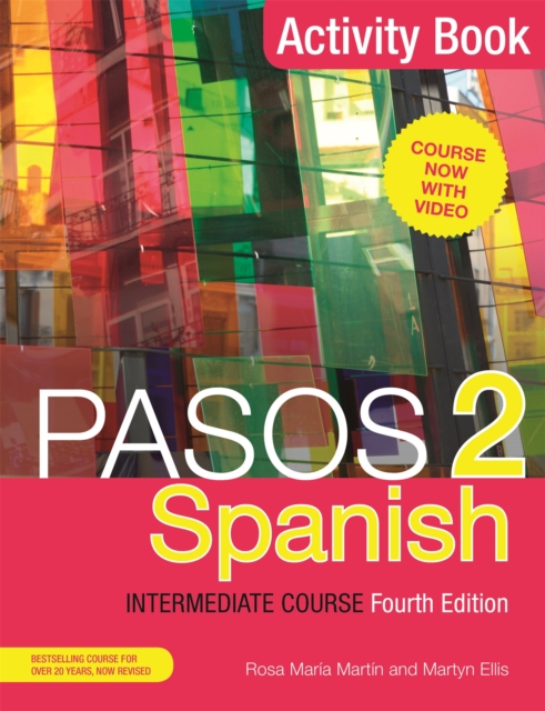 Pasos 2 (Fourth Edition) Spanish Intermediate Course : Activity Book, Paperback / softback Book