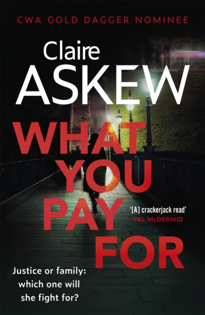 What You Pay For : Shortlisted for McIlvanney and CWA Awards, Paperback / softback Book