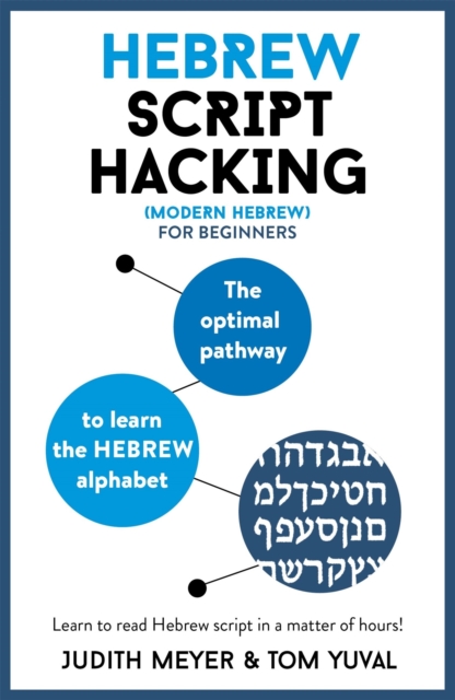 Hebrew Script Hacking : The optimal pathway to learn the Hebrew alphabet, Multiple-component retail product Book