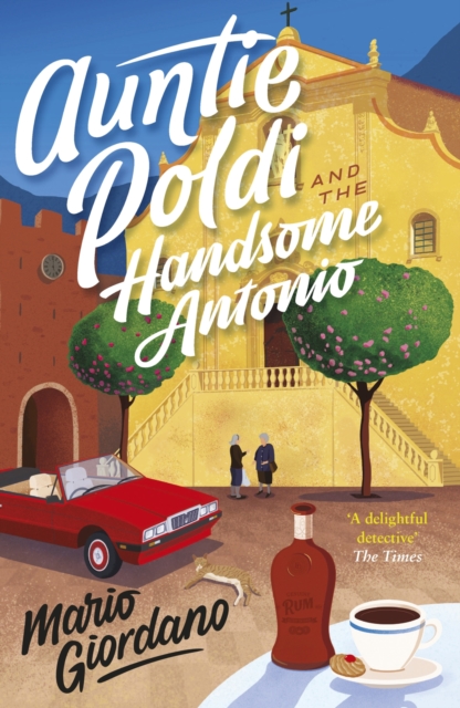 Auntie Poldi and the Handsome Antonio : Auntie Poldi 3, EPUB eBook