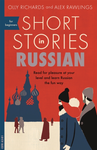 Short Stories in Russian for Beginners : Read for pleasure at your level, expand your vocabulary and learn Russian the fun way!, Paperback / softback Book Short Stories in Russian for Beginners : Read for pleasure at your level, expand your vocabulary and learn Russian the fun way!, Paperback / softback Book