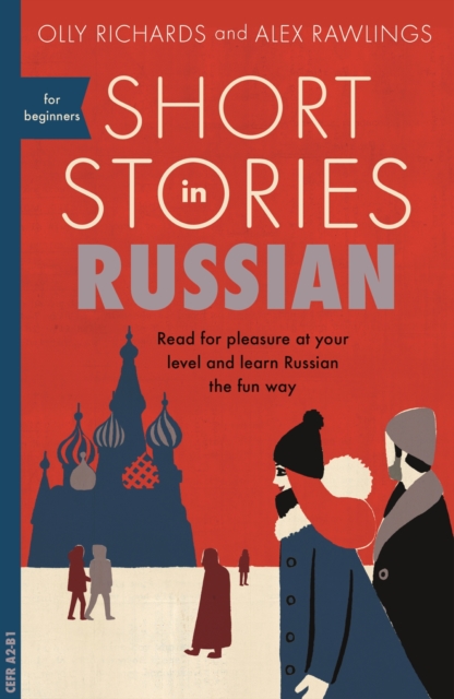 Short Stories in Russian for Beginners : Read for pleasure at your level, expand your vocabulary and learn Russian the fun way!, EPUB eBook