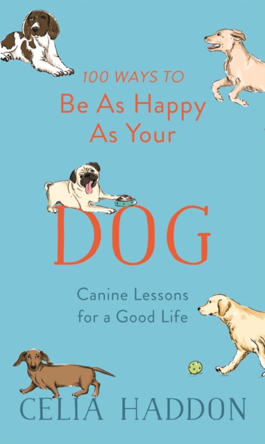 100 Ways to Be As Happy As Your Dog, EPUB eBook
