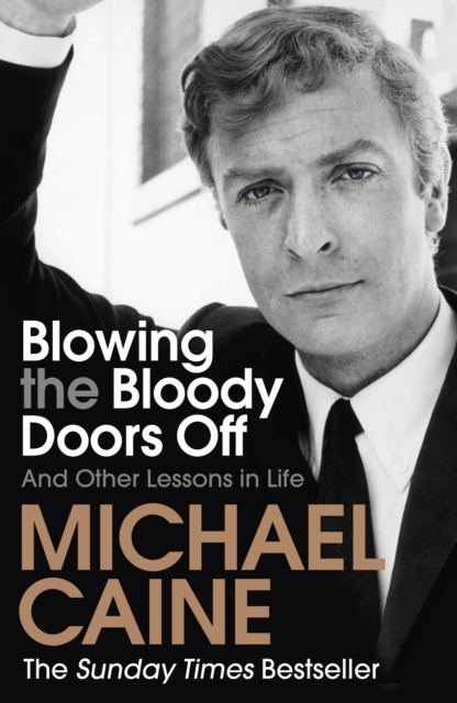 Blowing the Bloody Doors Off : And Other Lessons in Life, EPUB eBook