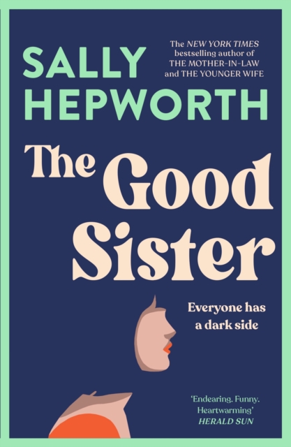 The Good Sister : The gripping domestic page-turner perfect for fans of Liane Moriarty, EPUB eBook